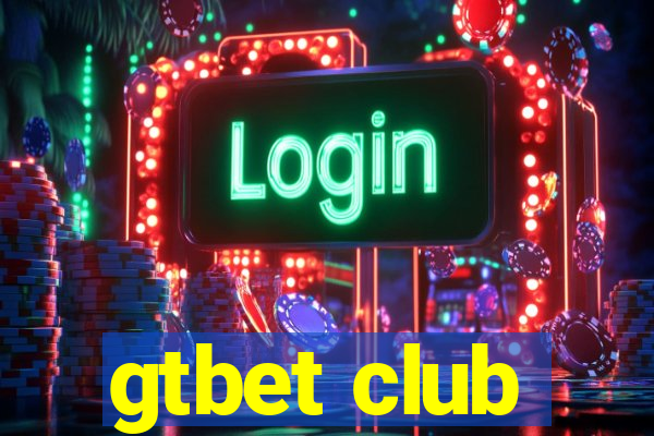 gtbet club